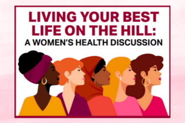An image with several women looking up and to the right, with the words, "Living Your Best Life on the Hill: A Women's Health Discussion"