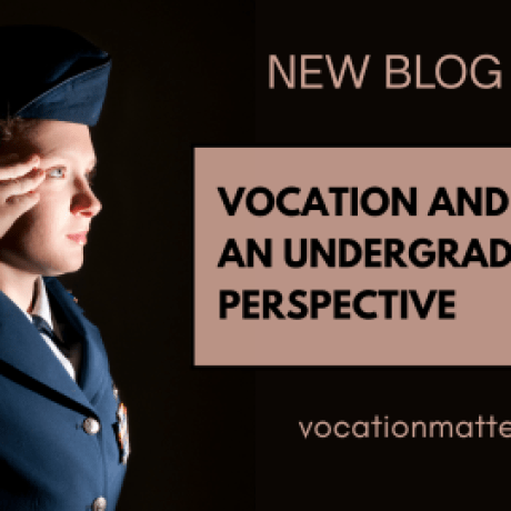 Person in uniform salutes beside text reading “Vocation and Values: An Undergraduate Perspective”.
