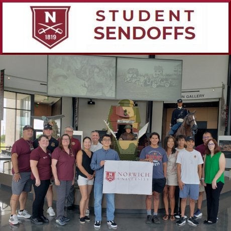 A small group of young adults stand in middle surrounded by older adults. Two in middle hold up a modestly sized white banner reading "Norwich University". Below this photo is a Norwich "N" shield logo and text: Student Sendoffs
