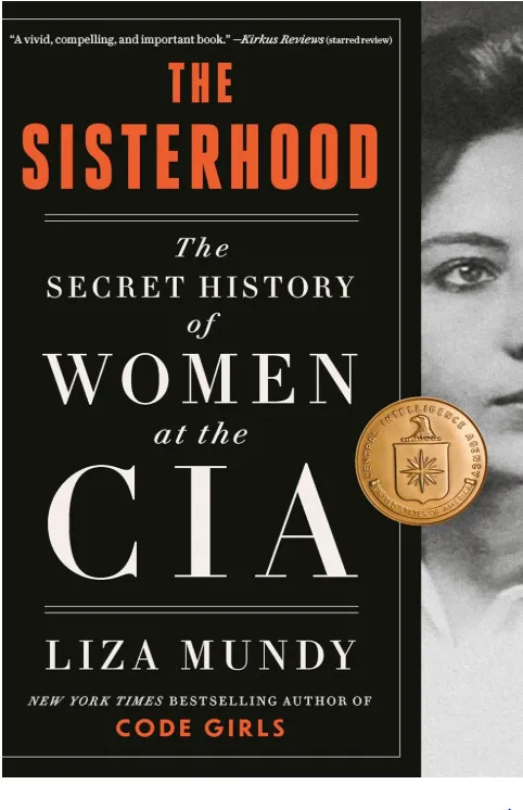 The Sisterhood - The Secret History of Women at the CIA (book cover art)