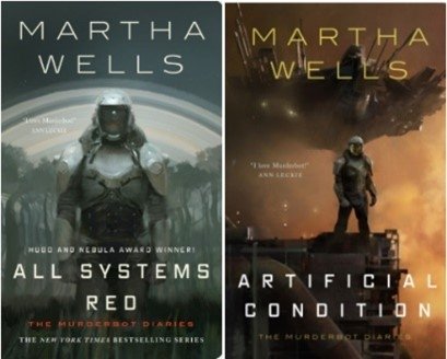 The Murderbot Diaries, Volumes 1 (All Systems Red) and 2 (Artificial Condition)